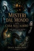 Misteri dal mondo della casa sull’albero