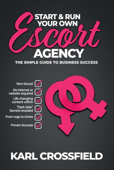 Start and Run Your Own Escort Agency