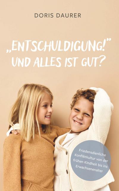 "Entschuldigung!" - Und alles ist gut?