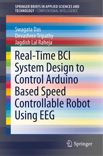 Real-Time BCI System Design to Control Arduino Based Speed Controllable Robot Using EEG