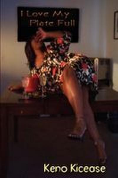 I Love My Plate Full