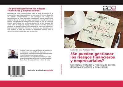 ¿Se pueden gestionar los riesgos financieros y empresariales?