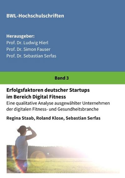 Erfolgsfaktoren deutscher Startups im Bereich Digital Fitness