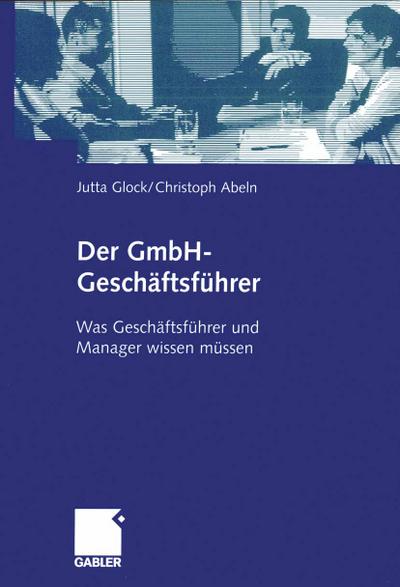 Der GmbH-Geschäftsführer