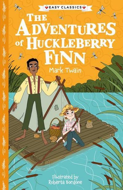 The Adventures of Huckleberry Finn: The Adventures of Huckleberry Finn (The American Classics Children’s Collection)
