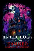 Library of Madness (Anthology of the Damned)