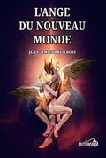 L’ange du nouveau monde