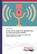 Crisis en la web 2.0: gestión de la comunicación o