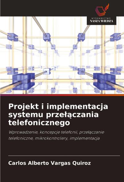 Projekt i implementacja systemu prze¿¿czania telefonicznego