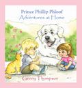 Prince Phillip Phloof Adventures at Home