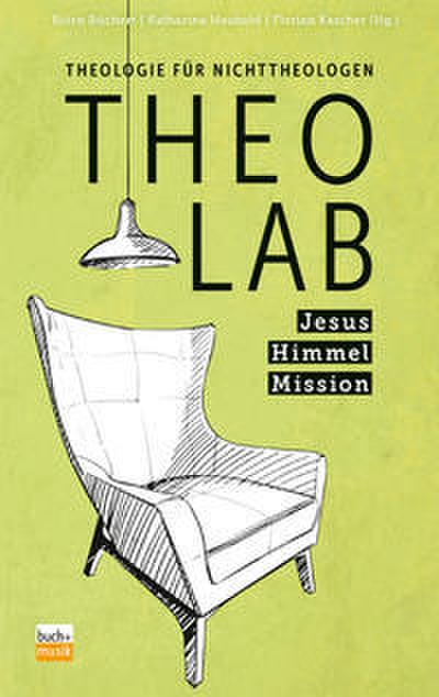 TheoLab - Jesus. Himmel. Mission.