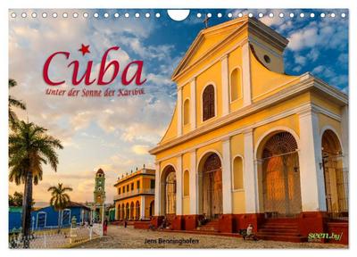Cuba - Unter der Sonne der Karibik (Wandkalender 2024 DIN A4 quer), CALVENDO Monatskalender