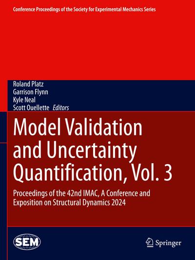 Model Validation and Uncertainty Quantification, Vol. 3