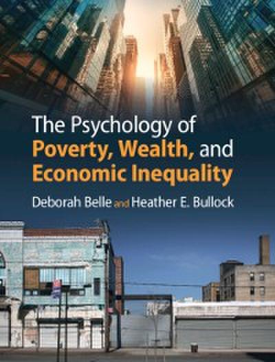 Psychology of Poverty, Wealth, and Economic Inequality