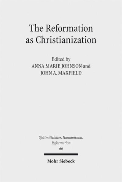 The Reformation as Christianization