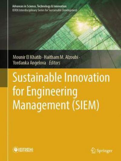 Sustainable Innovation for Engineering Management (SIEM)