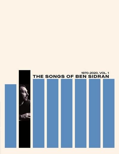 The Songs of Ben Sidran 1970-2020, Vol. 1