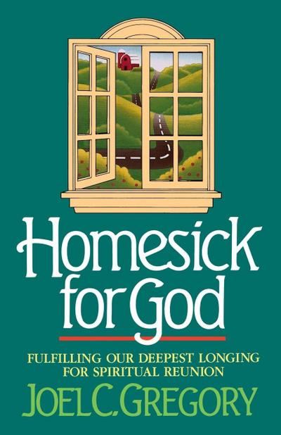 The Homesick for God