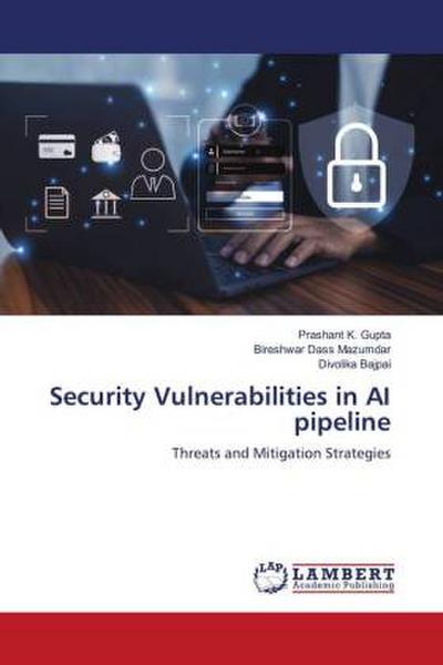 Security Vulnerabilities in AI pipeline