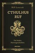 Cthulhus Ruf. Die besten Horrorgeschichten
