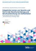 Integriertes Lernen von Sprache und Fach in der Berufsorientierung und Berufsvorbereitung von Geflüchteten
