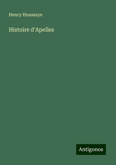 Histoire d’Apelles