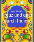 Kreuz und quer durch Indien