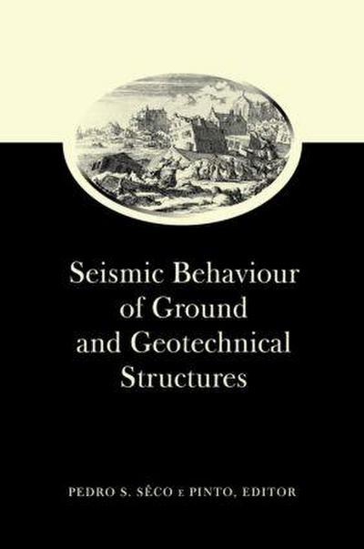 Seismic Behaviour of Ground and Geotechnical Structures