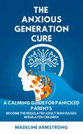 The Anxious Generation Cure