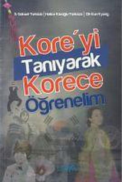 Göksel Türközü, S: Koreyi Taniyarak Korece Ögrenelim