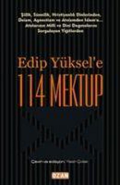 Edip Yüksele 114 Mektup