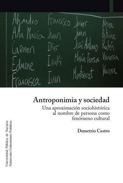 Antroponimia y sociedad : una aproximación sociohistórica al nombre de persona como fenómeno cultural