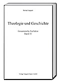 Theologie und Geschichte