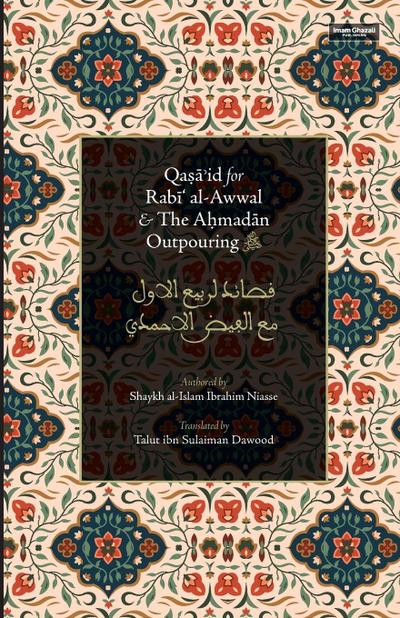Qasa’id for Rabi’ al-Awwal & The Ahmadan Outpouring
