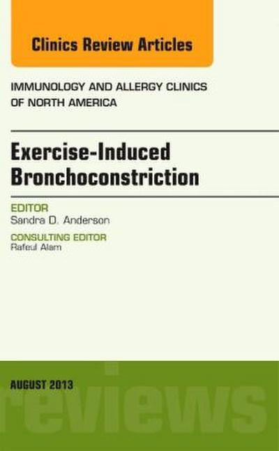 Exercise-Induced Bronchoconstriction, an Issue of Immunology and Allergy Clinics