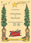 Weihnachtslieder für Flöten-Ensemble: Flöte und Klavier - 2 Flöten - 3 Flöten - 4 Flöten