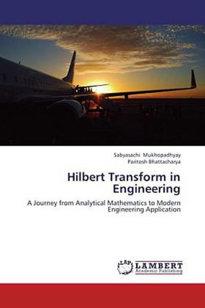 Hilbert Transform in Engineering