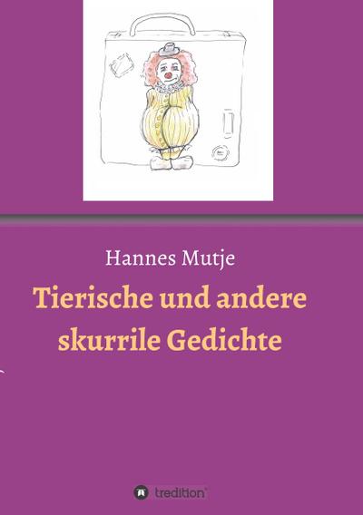 Tierische und andere skurrile Gedichte