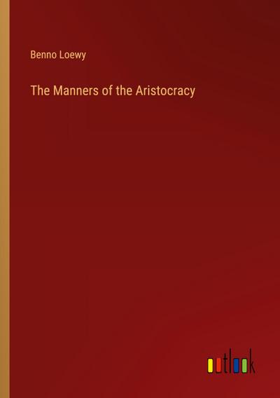 The Manners of the Aristocracy