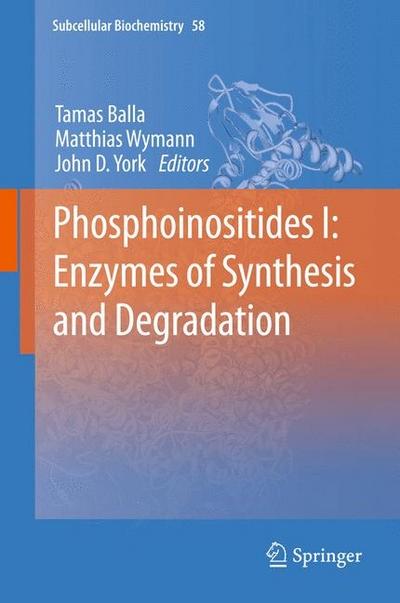 Phosphoinositides I: Enzymes of Synthesis and Degradation