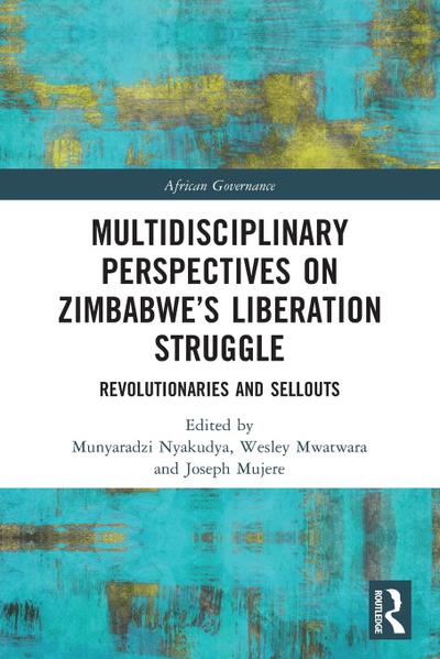 Multidisciplinary Perspectives on Zimbabwe’s Liberation Struggle