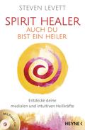 Spirit Healer - Auch du bist ein Heiler