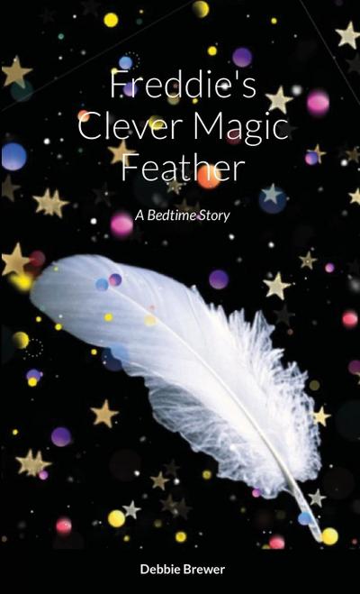 Freddie’s Clever Magic Feather