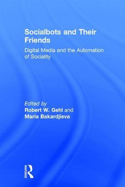 Socialbots and Their Friends