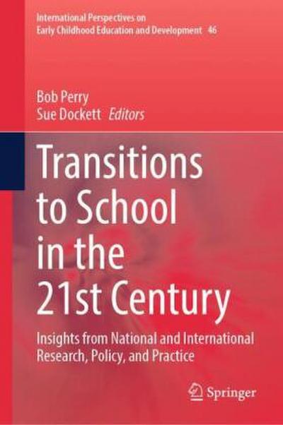 Transitions to School in the 21st Century