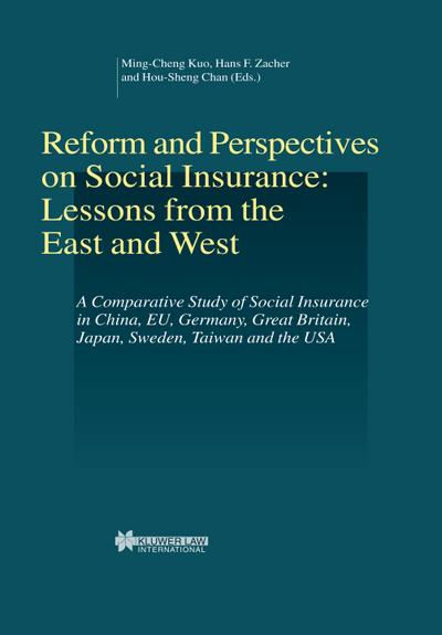 Reform and Perspectives on Social Insurance: Lessons from the East and West