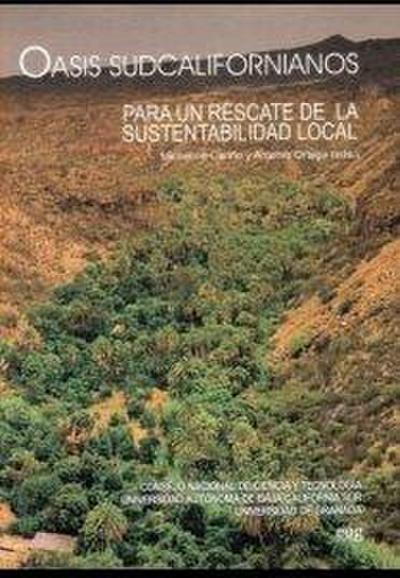 Oasis sudcalifornianos: para un rescate de la sustentabilidad local