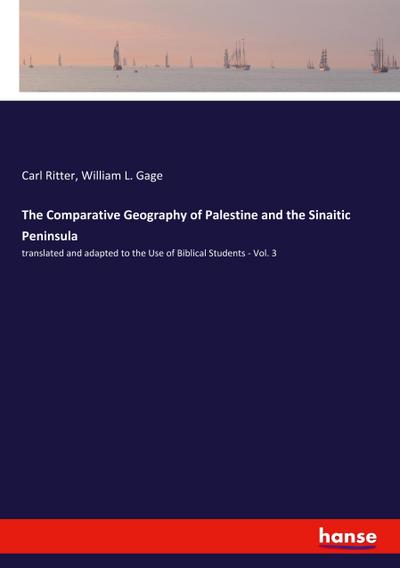 The Comparative Geography of Palestine and the Sinaitic Peninsula