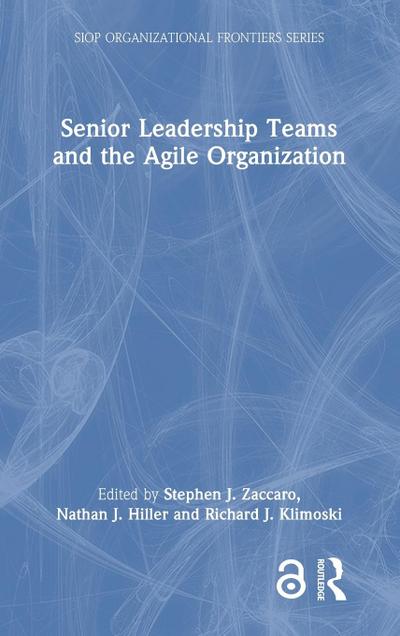 Senior Leadership Teams and the Agile Organization