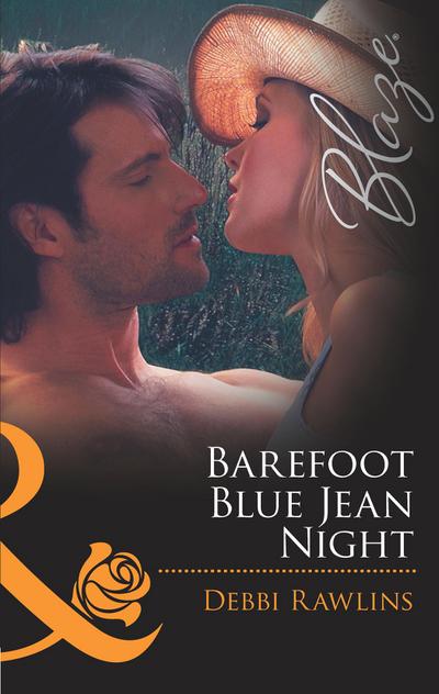 Barefoot Blue Jean Night (Mills & Boon Blaze) (Made in Montana, Book 1)